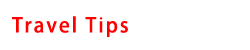 Travel Tips